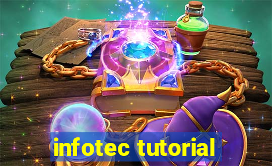 infotec tutorial